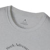 Seek adventure